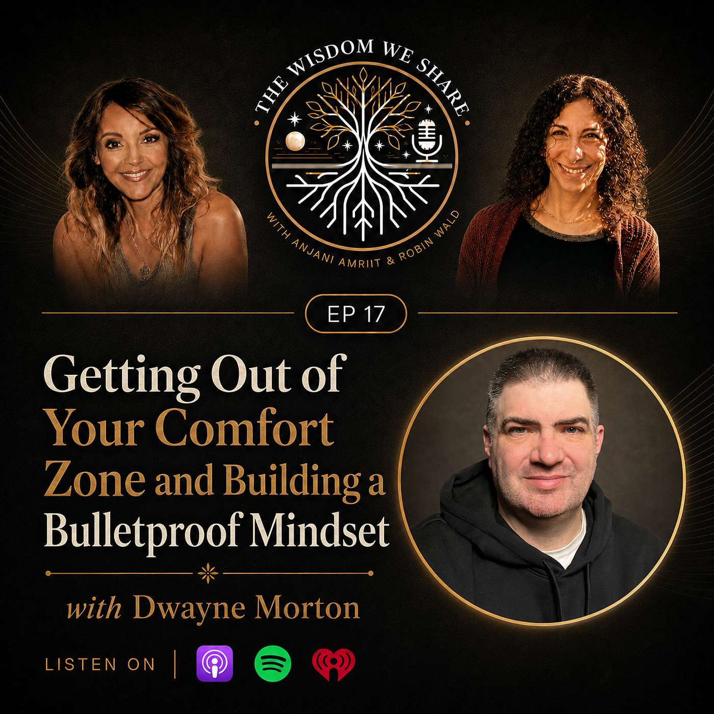 Getting Out of Your Comfort Zone and Building a Bulletproof Mindset with Dwayne Morton episode artwork