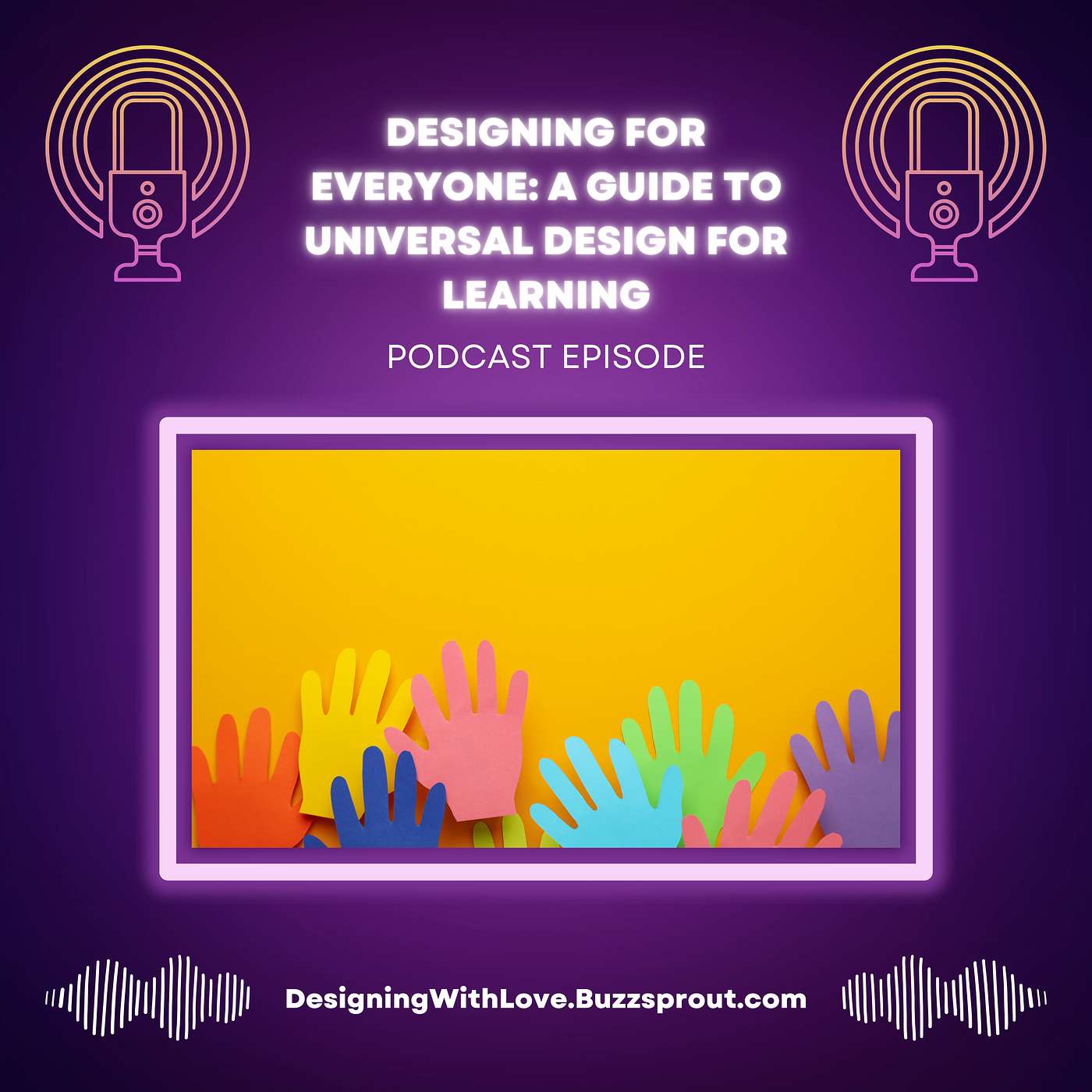 Designing for Everyone: A Guide to Universal Design for Learning