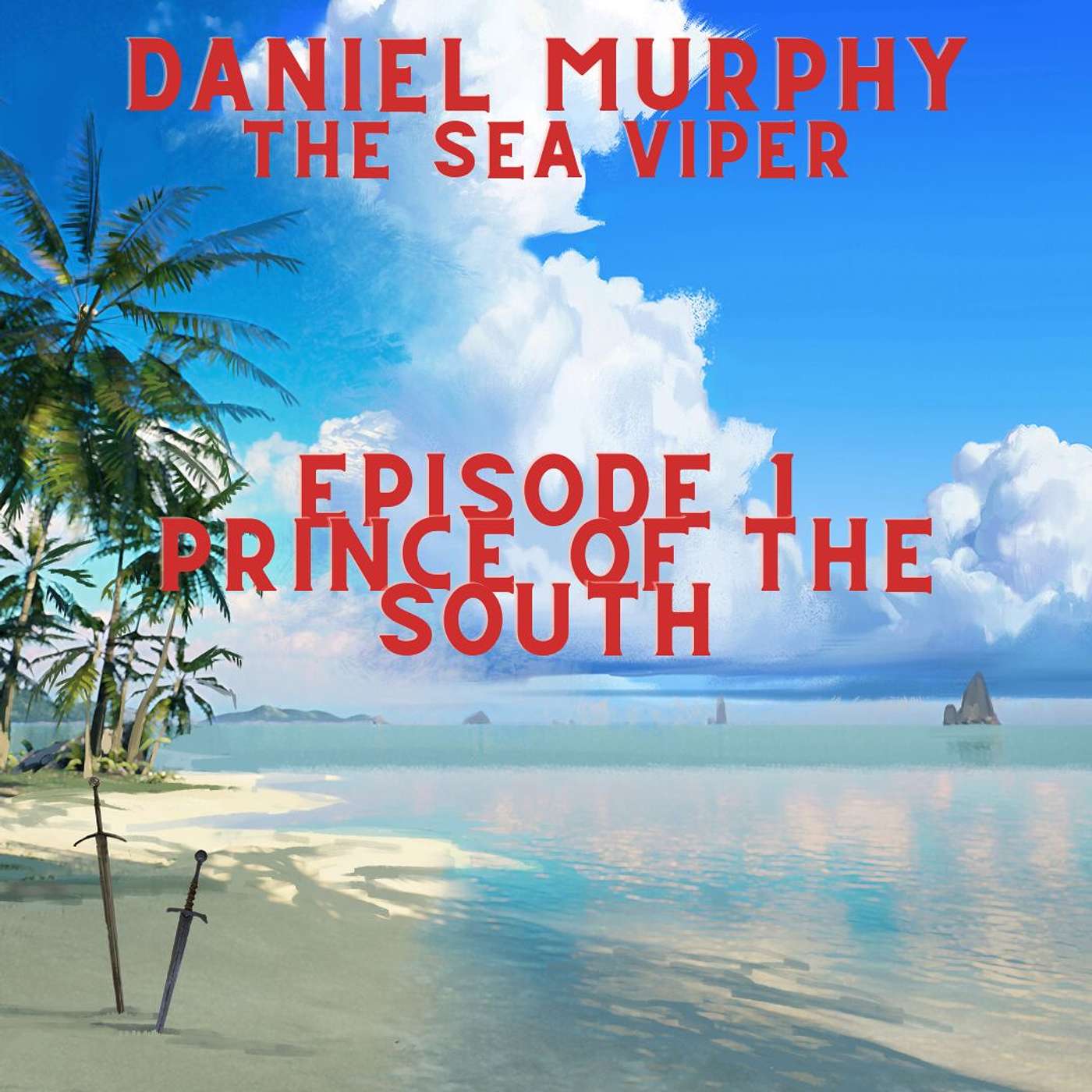 The Sea Viper, Chapter 1: Prince of the South
