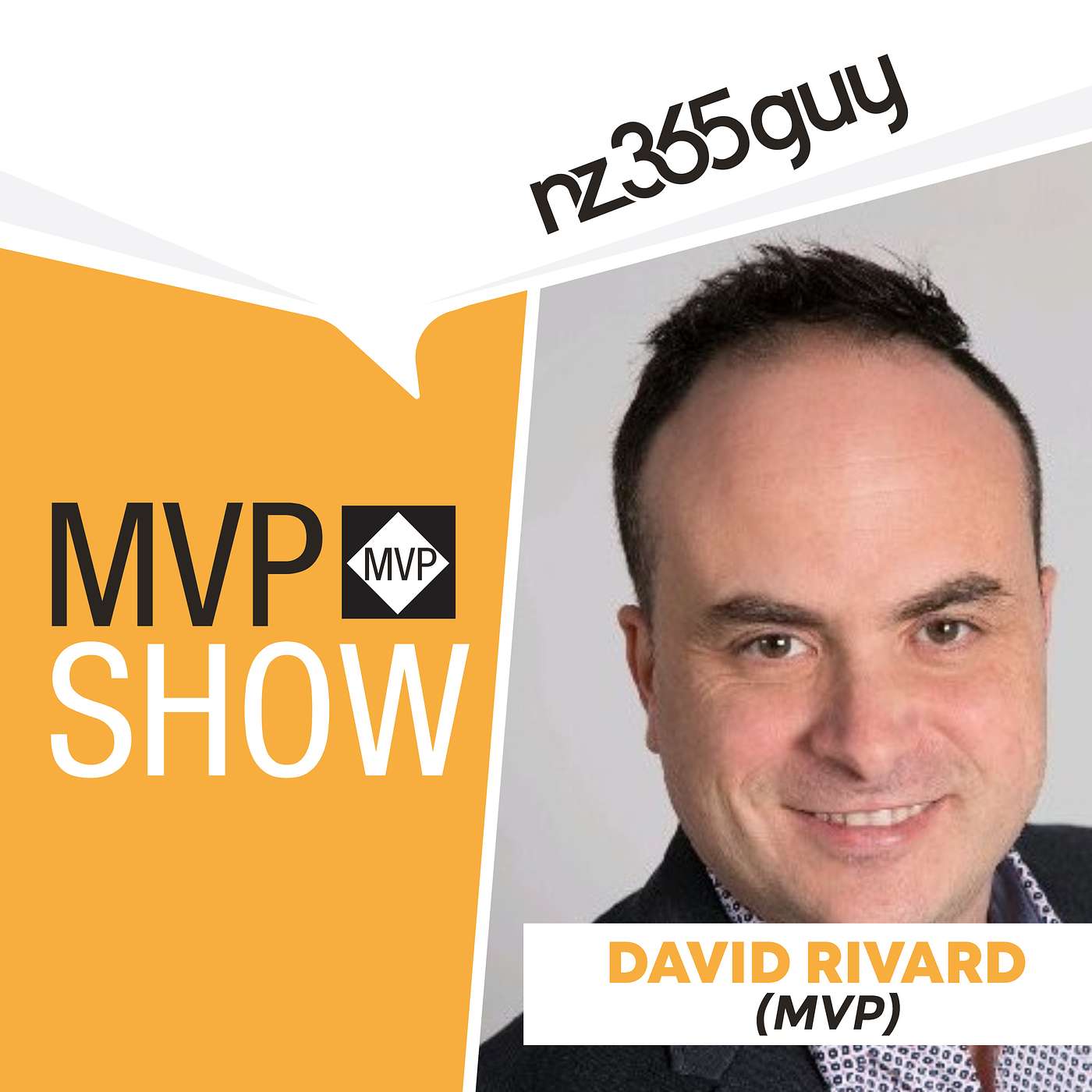 David Rivard on The MVP Show - podcast episode cover