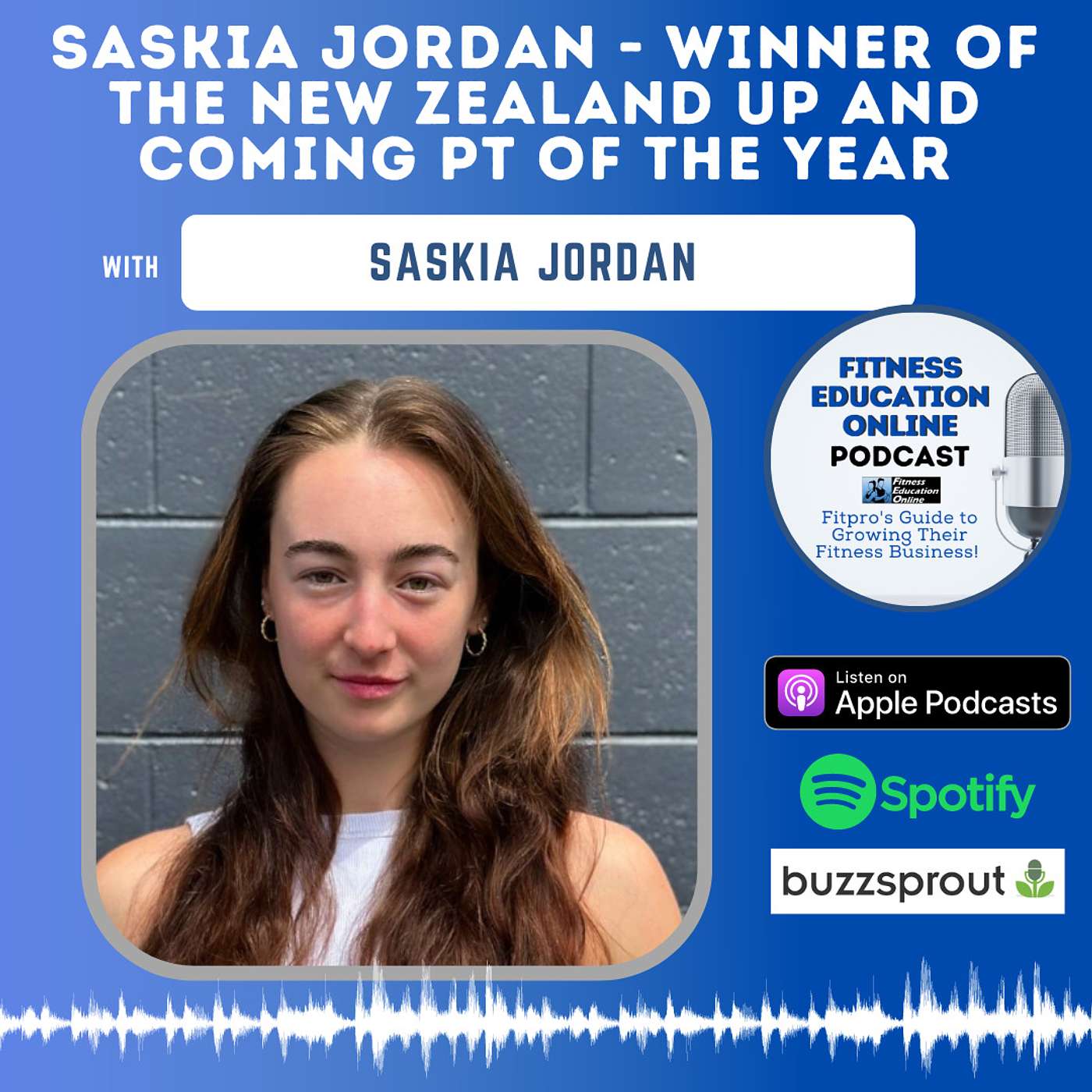 Ep 311: Saskia Jordan - Winner of the New Zealand Up and Coming PT of the Year