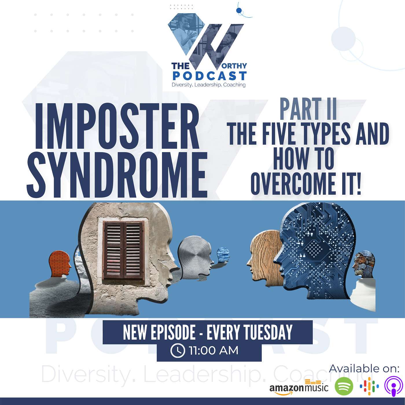 Ep9 - IMPOSTER SYNDROME - 5 TYPES AND HOW TO OVERCOME IT! PART II