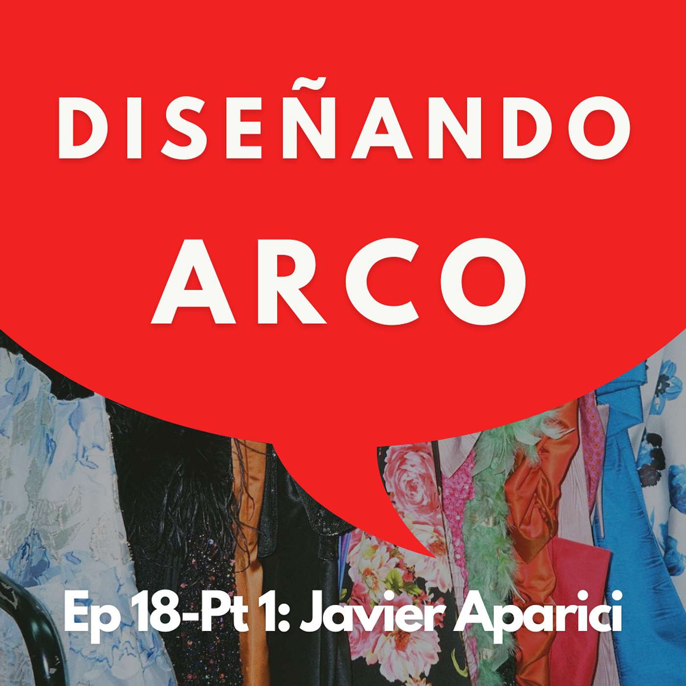 #18 - Diseñador/Coleccionista: El Arte es una Adicción | Javier Aparici |  Especial ARCO - Parte 1