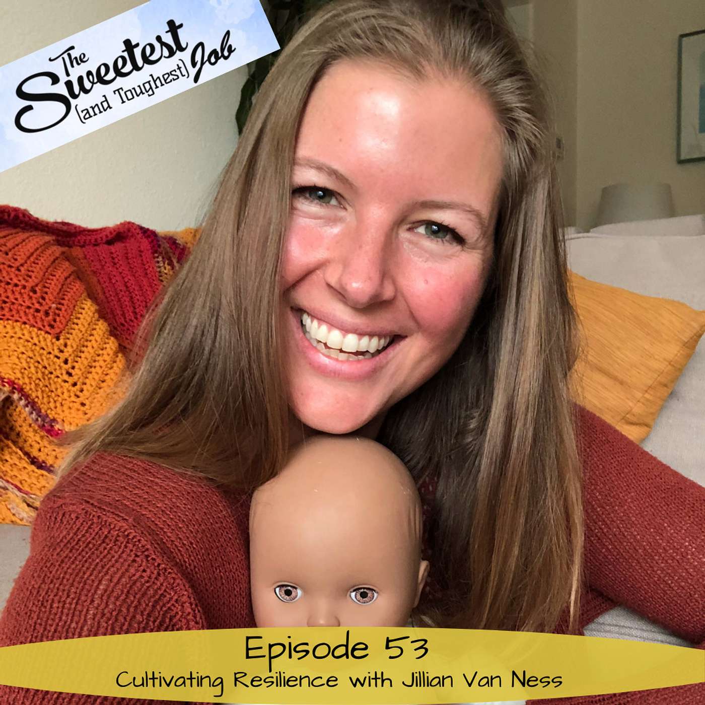 Cultivating Resilience with Jillian Van Ness