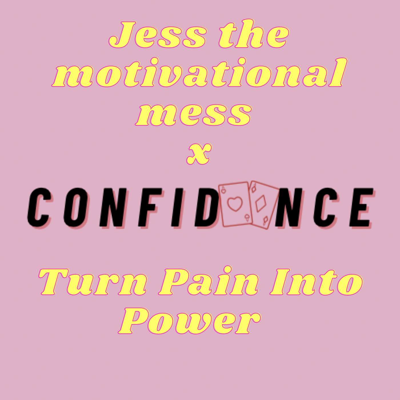 TURN PAIN INTO POWER TURN PAIN INTO POWER