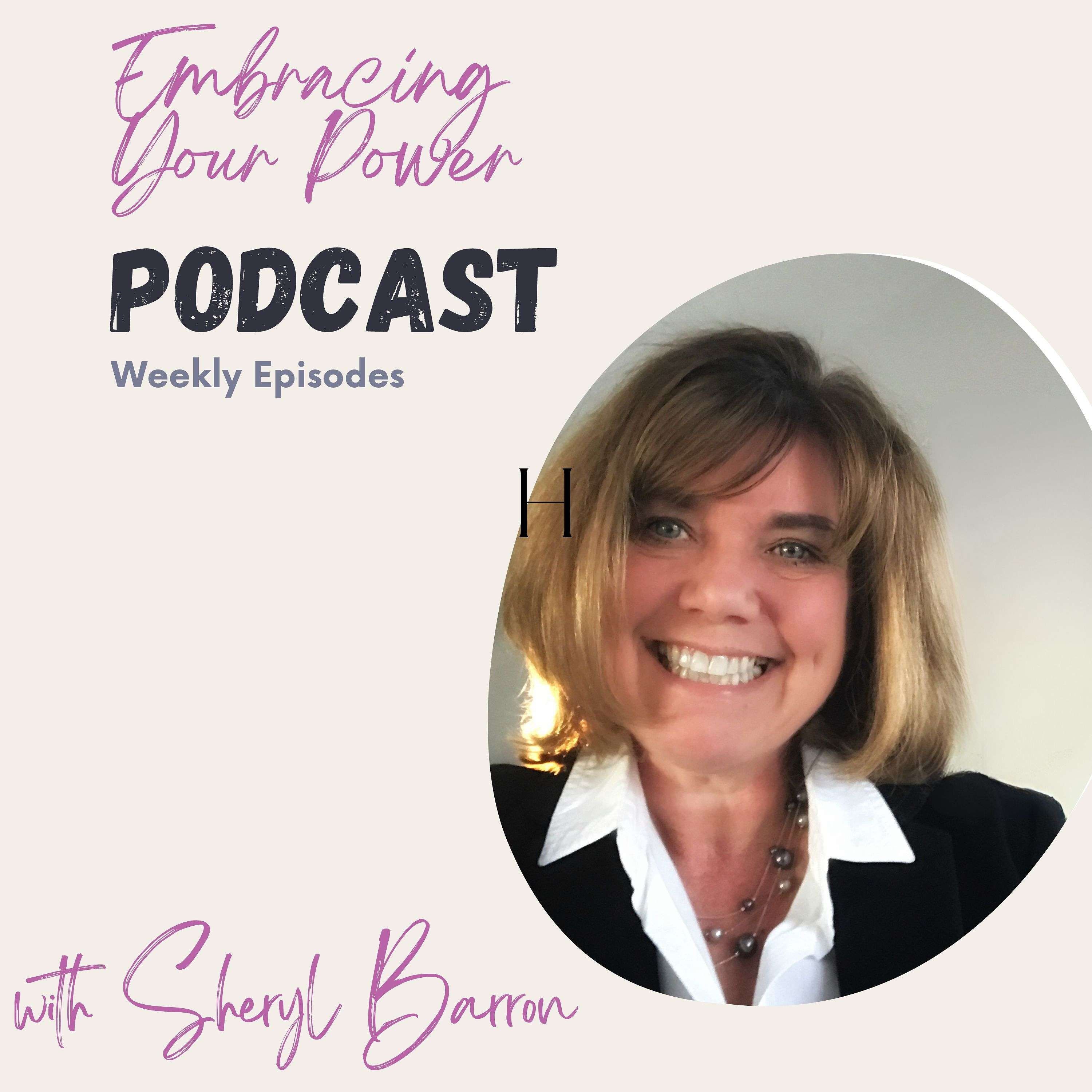 Embracing Your Power Within with Sheryl Barron