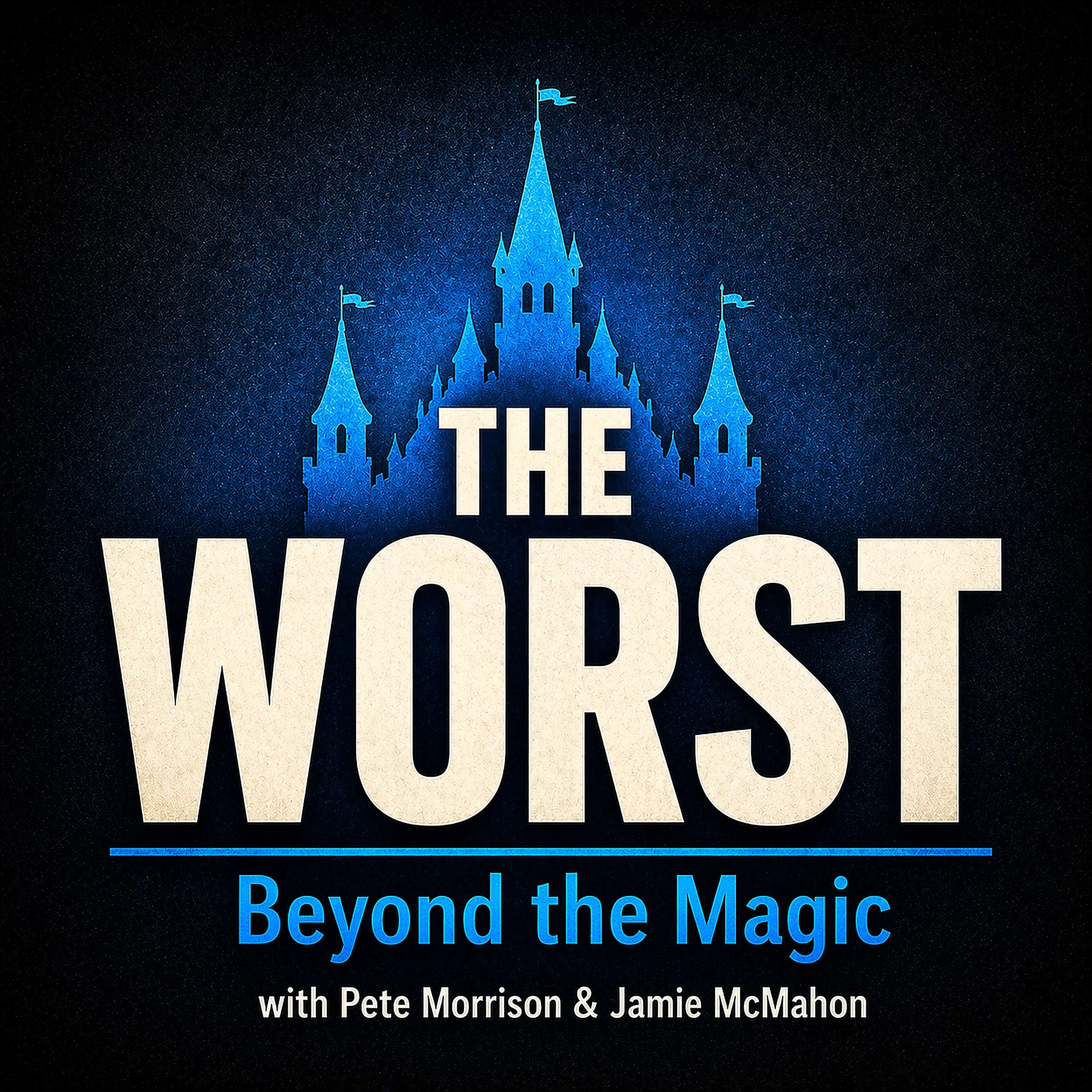 The Worst: Beyond the Magic