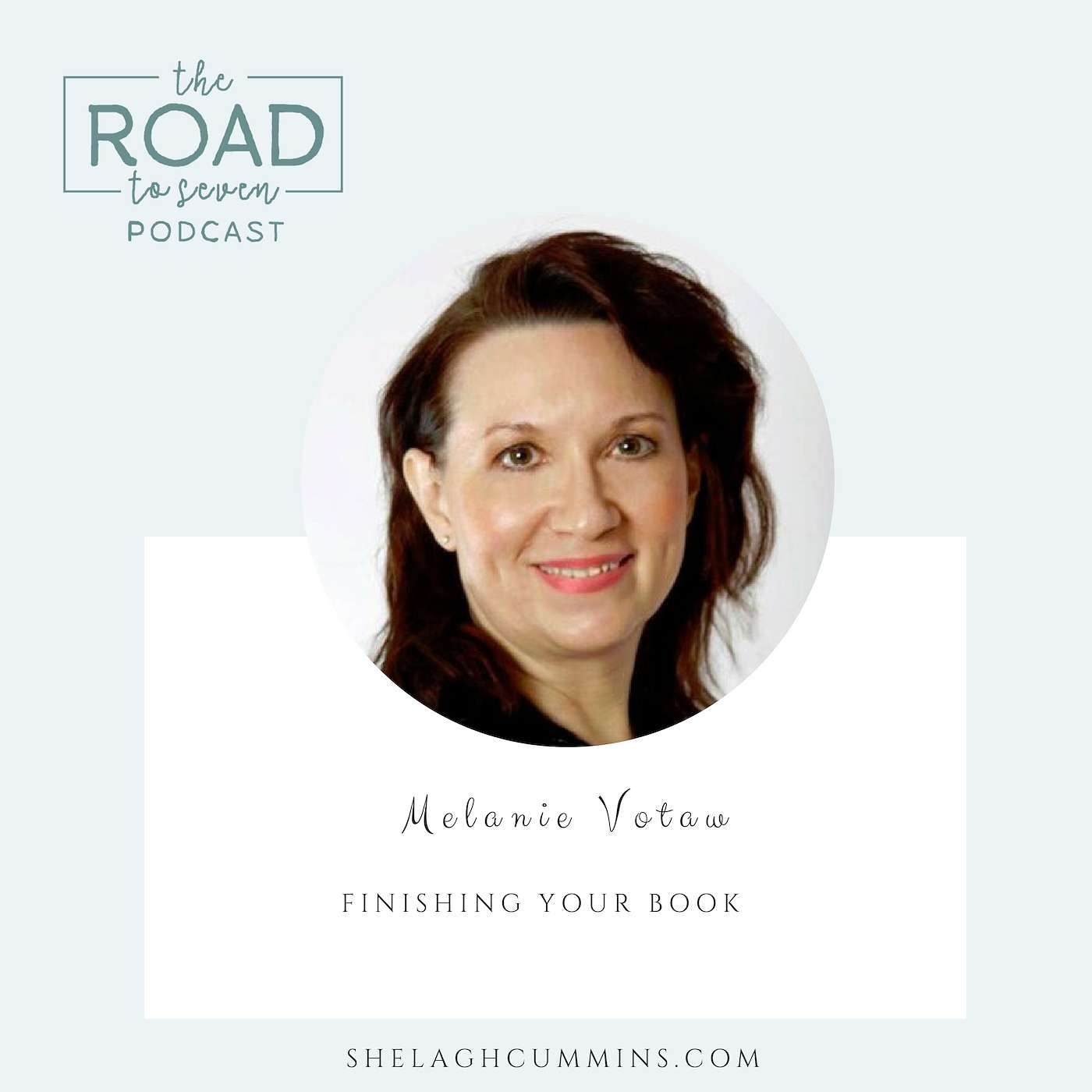 Finishing Your Book with Melanie Votaw