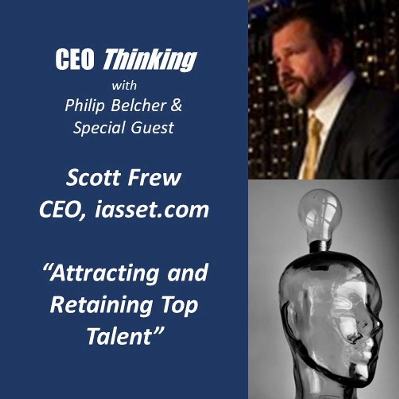 S1E6 Attract and Retain Top Talent with Scott Frew
