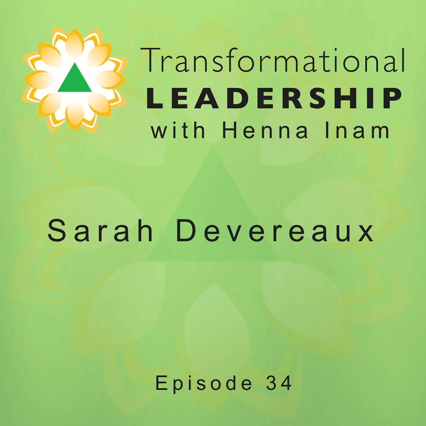 Transformational Leadership with Henna Inam