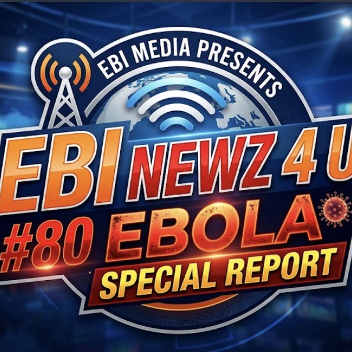 EBI Media Presents EBI Newz 4 U #80 episode artwork