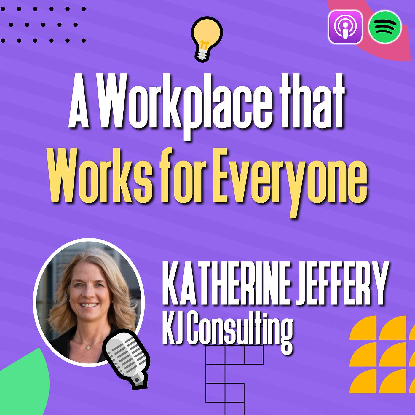 A Workplace that Works for Everyone with Generational Strategist Katherine Jeffery