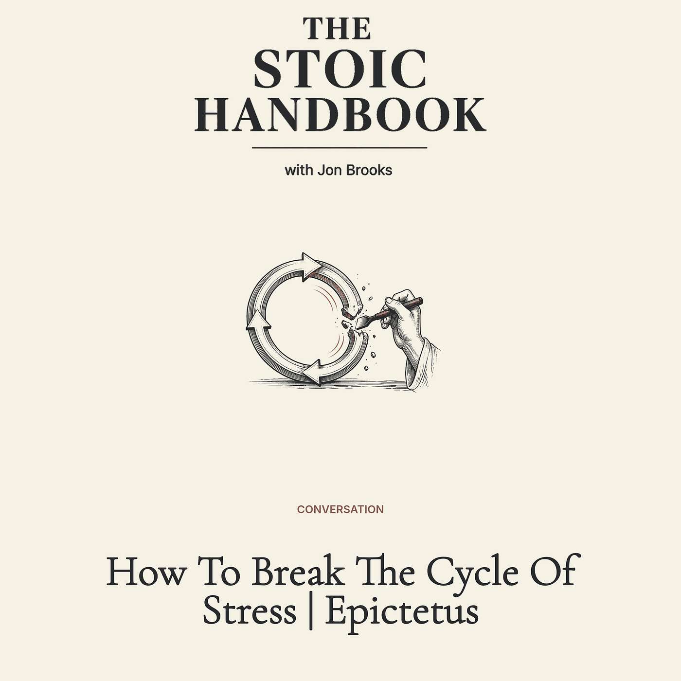 How To Break The Cycle Of Stress | Epictetus episode artwork