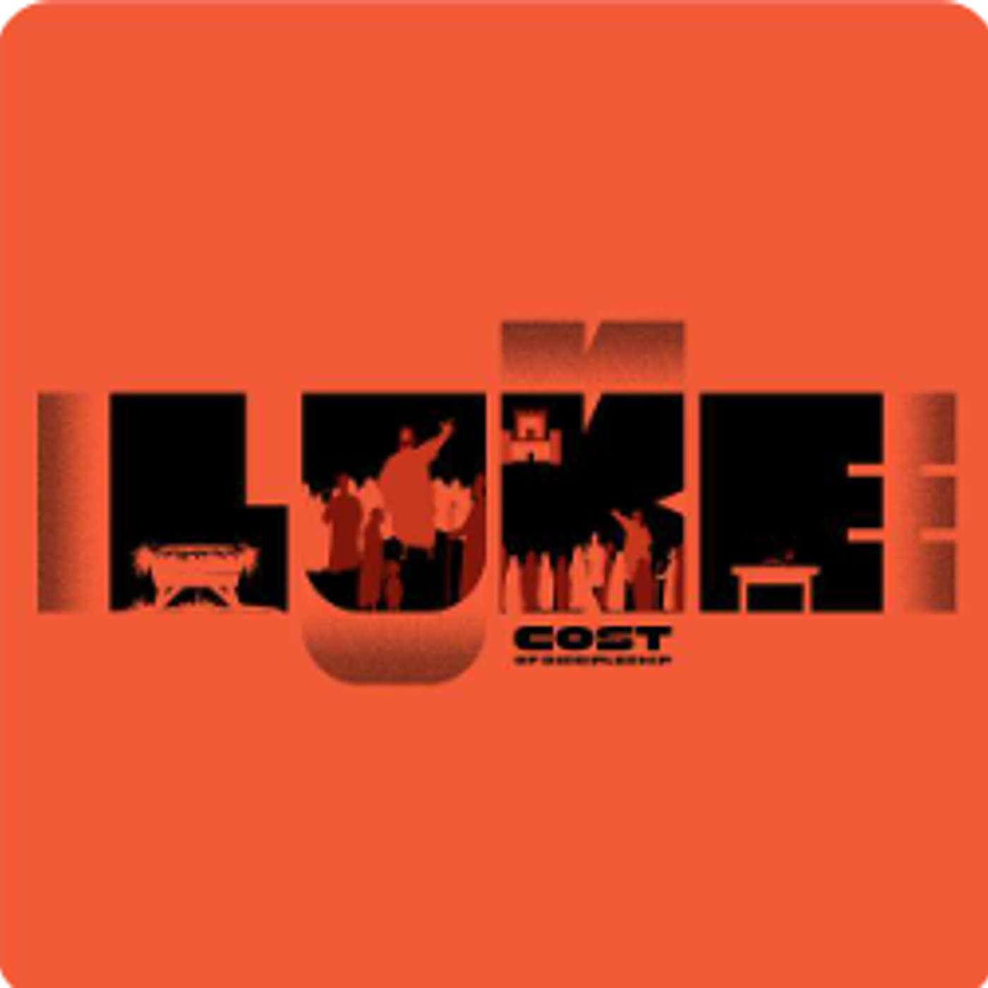 Luke: Cost of Discipleship - Easter at Deforest episode artwork