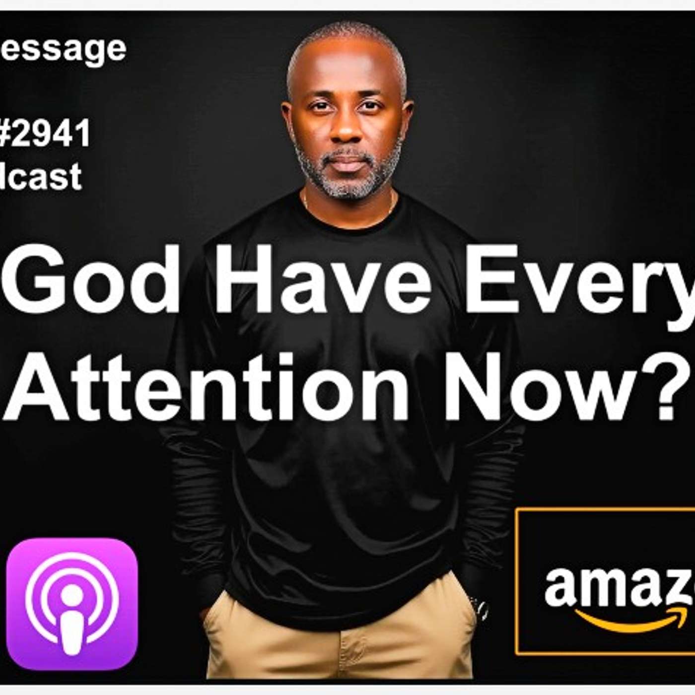Does God Have Everyone's Attention Now?  -  Episode #2941 - 10/26/2025