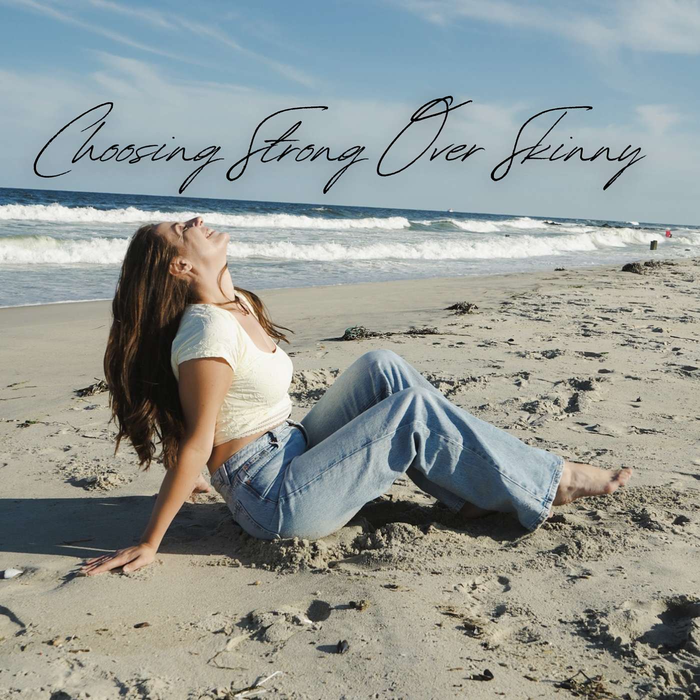 Episode 166: Choosing Strong Over Skinny Episode 166: Choosing Strong Over Skinny