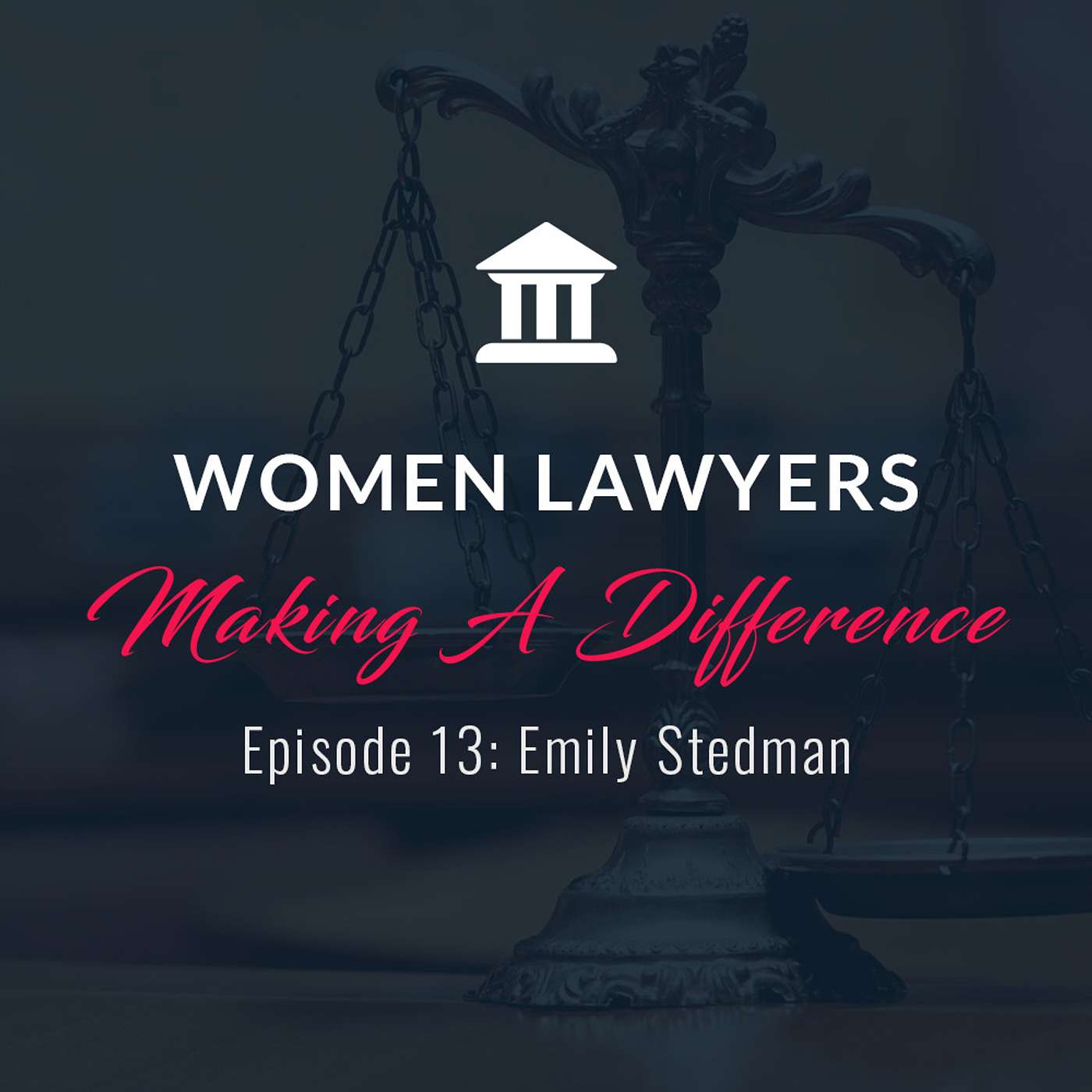 Women Lawyers Making A Difference: Interview with Emily Stedman