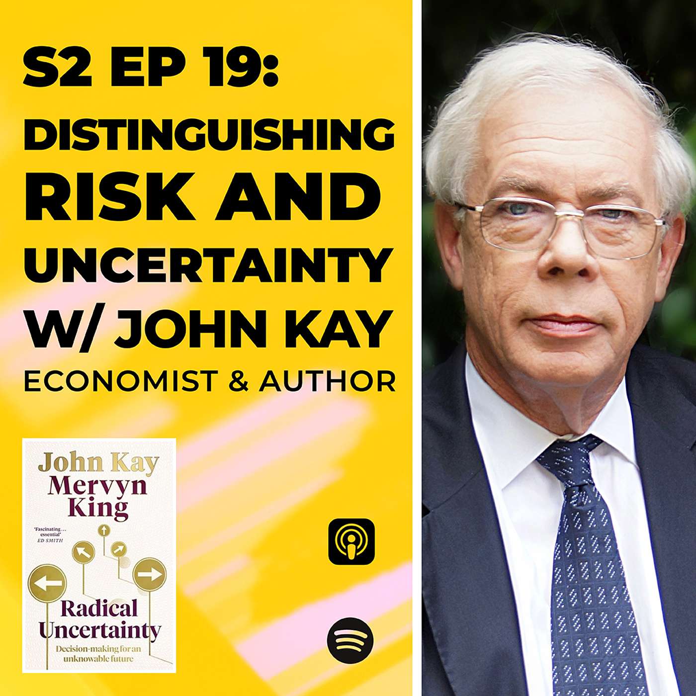 cover of episode Distinguishing Risk and Uncertainty with John Kay