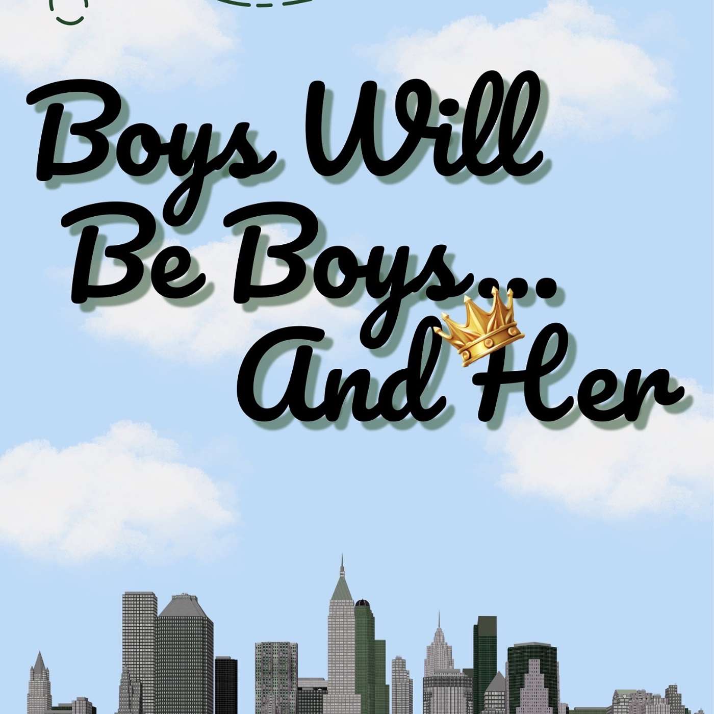 Boys Will Be Boys ... & Her