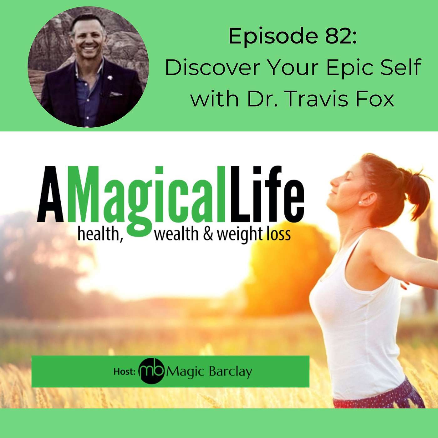 A Magical Life: Health, Wealth, and Weight Loss
