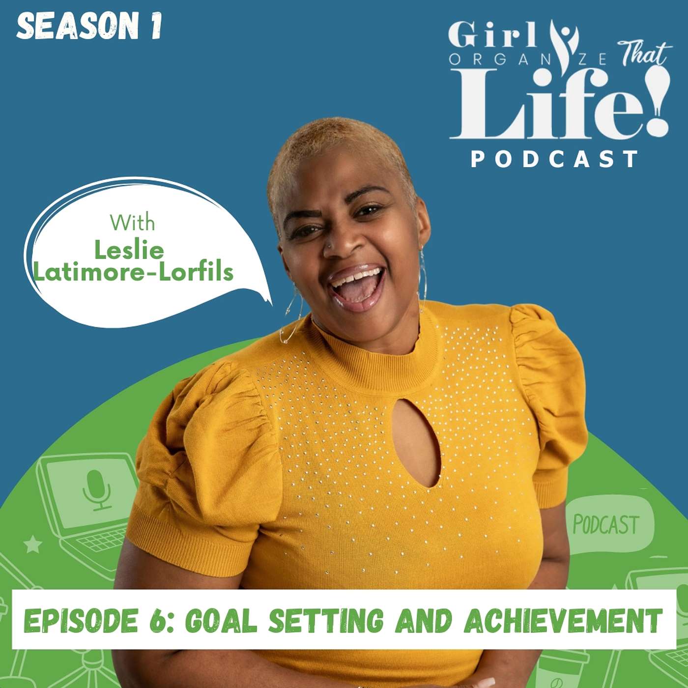 Girl Organize That Life Podcast