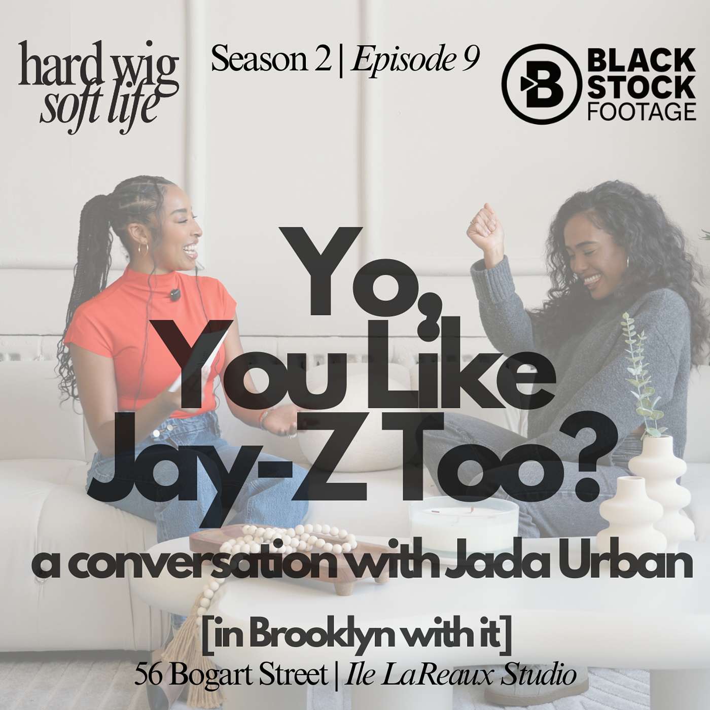 Hard Wig, Soft Life Podcast