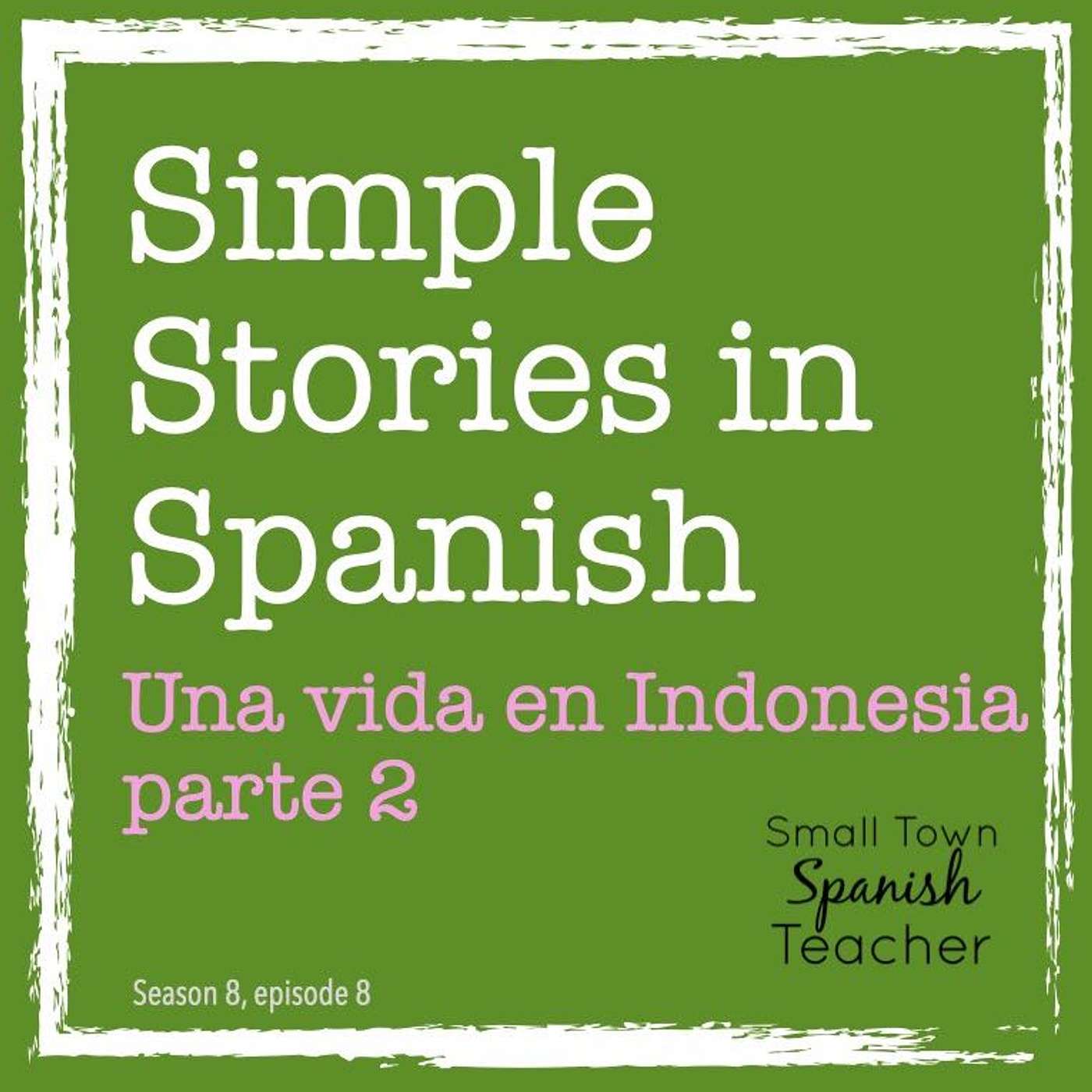 Una vida en Indonesia, parte 2