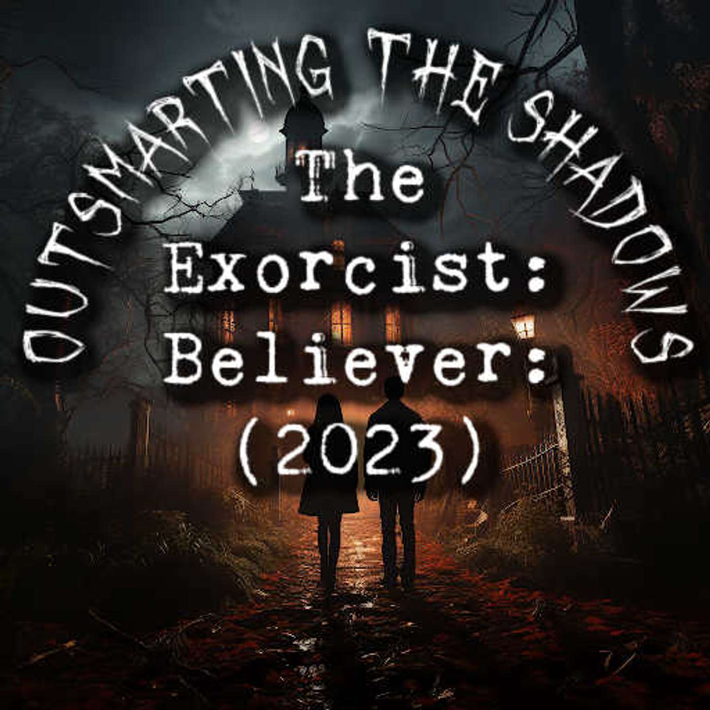 How to survive The Exorcist: Believer  (2023) - Evading the grasp of Cinematic Horror! episode artwork