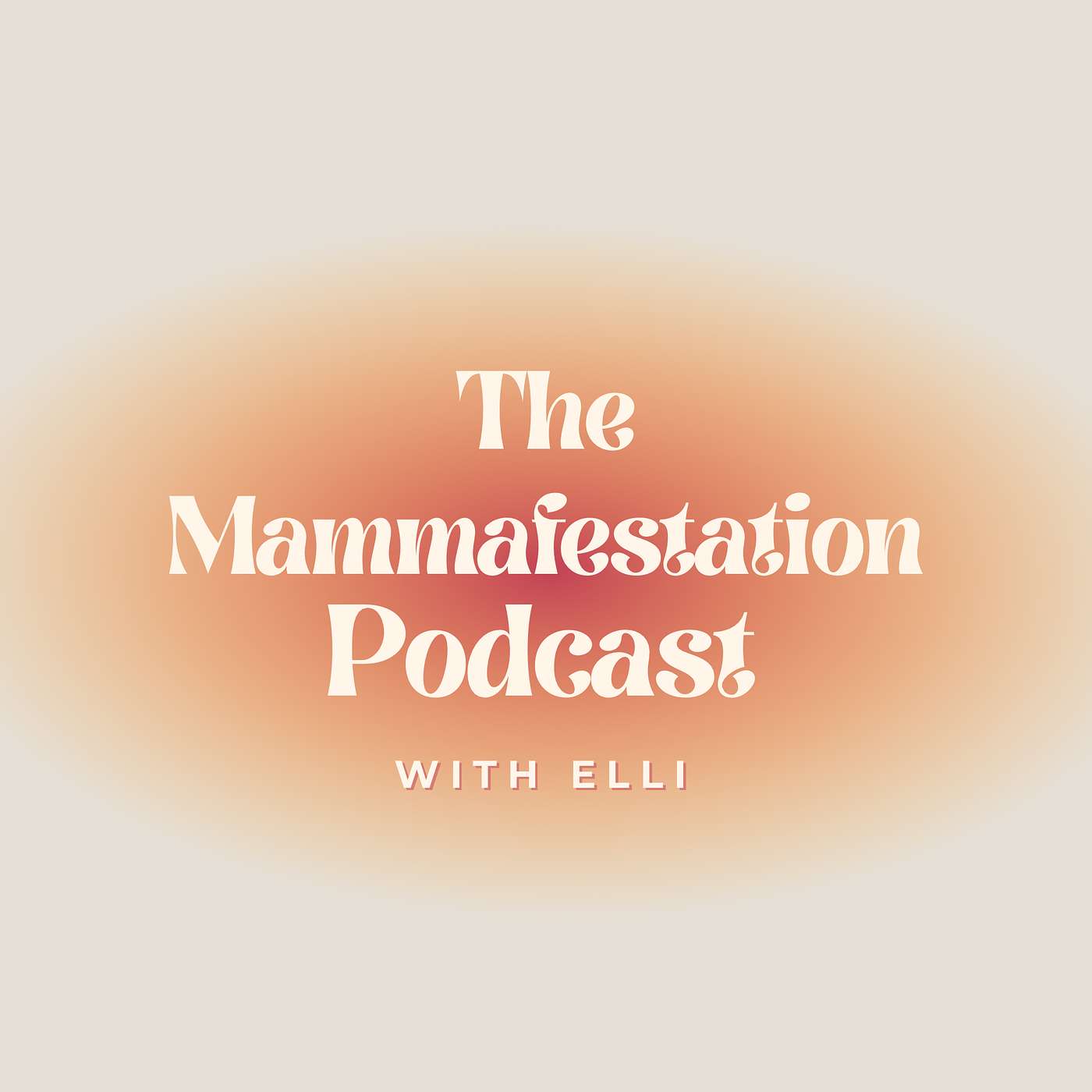The Mammafestation Podcast