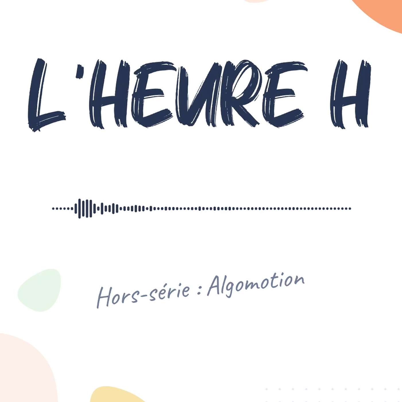 Hors-série : L'Algomotion episode artwork