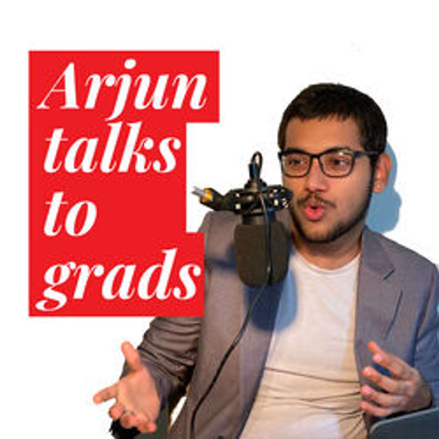 Arjun Talks to Grads - with Elena Stoica