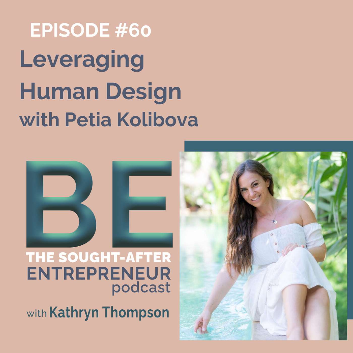 BE the Sought-After Entrepreneur Podcast