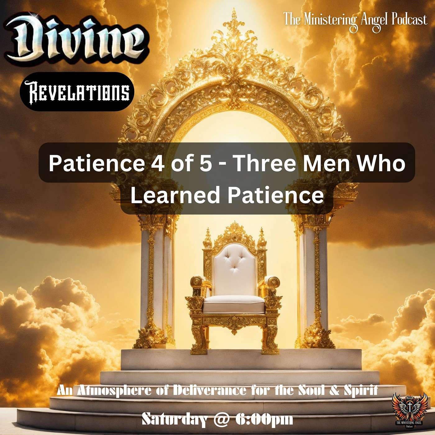 Divivne Revelations - Patience 4 of 5 - Three Men Who Learned Patience