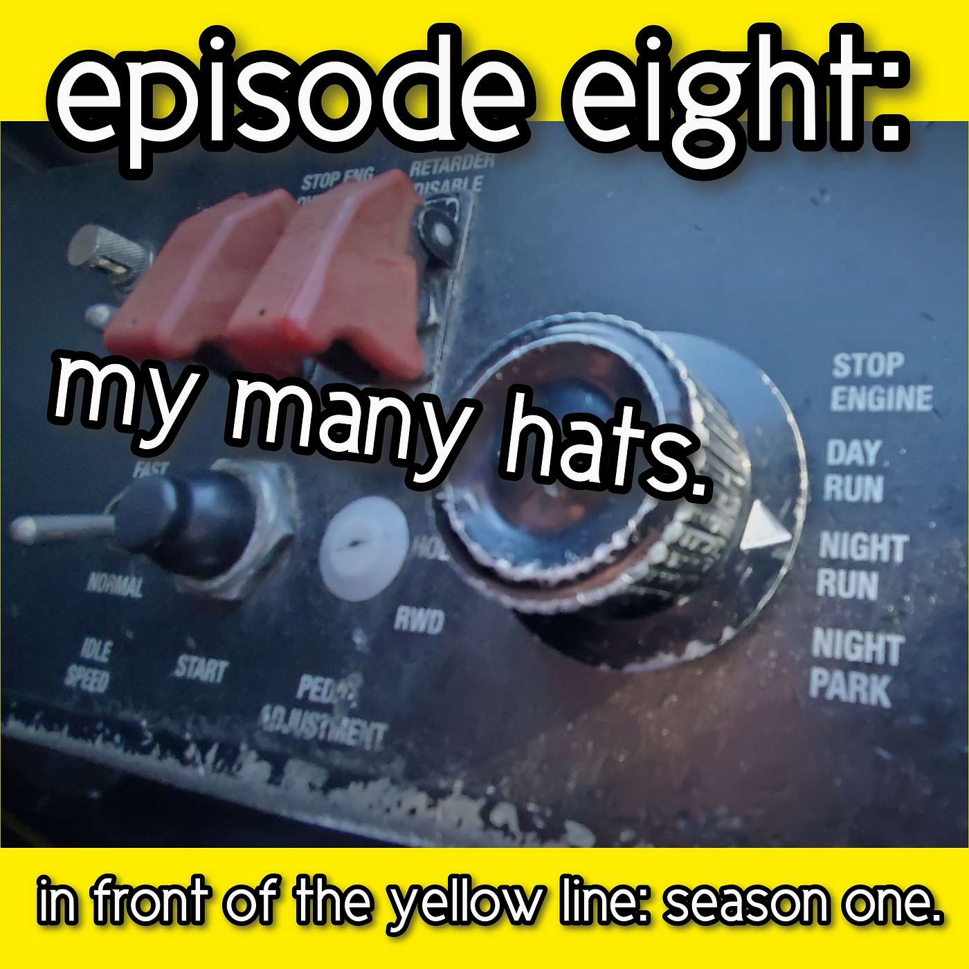 S1 Episode 8: My Many Hats.