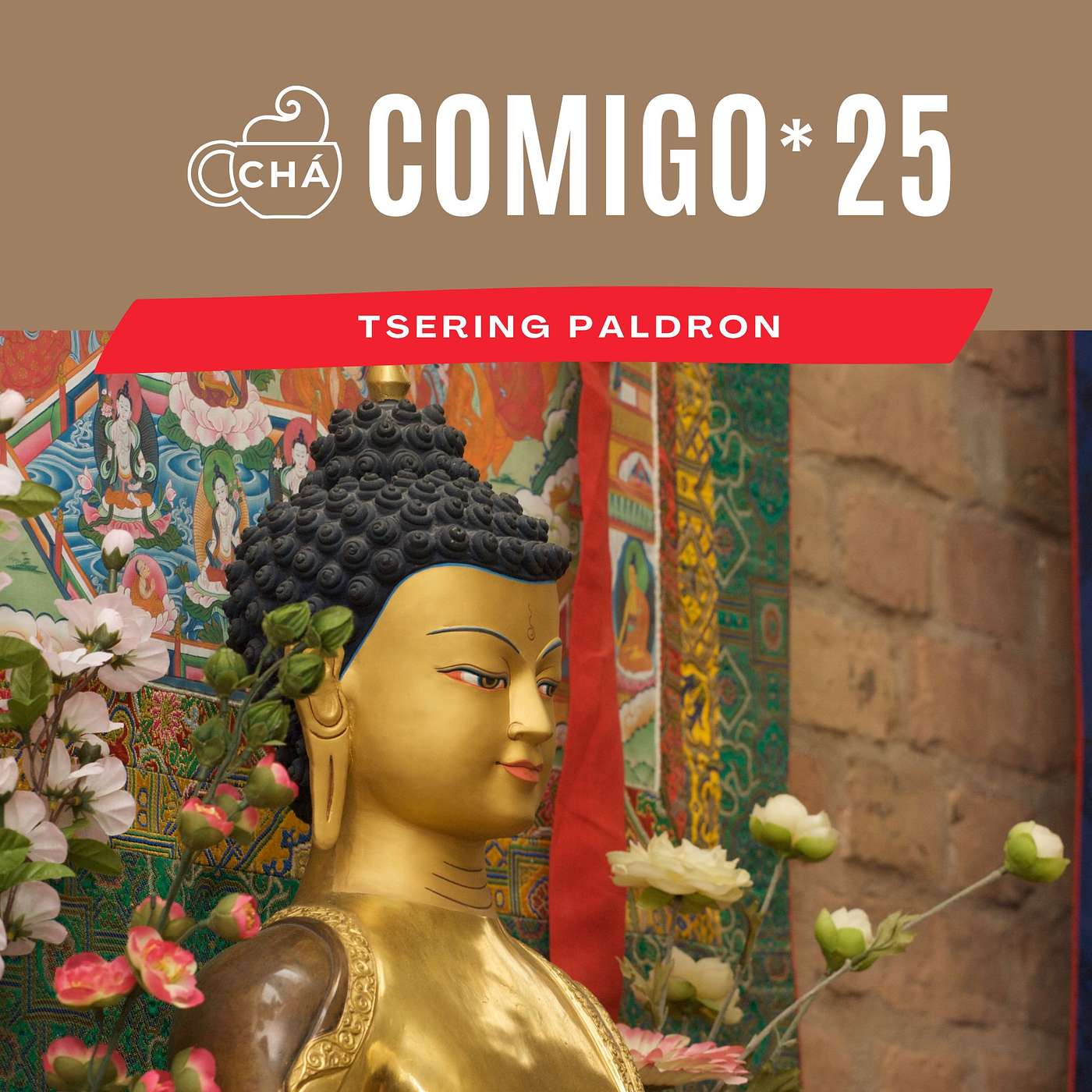 Chá Comigo, Podcast de Tsering Paldron