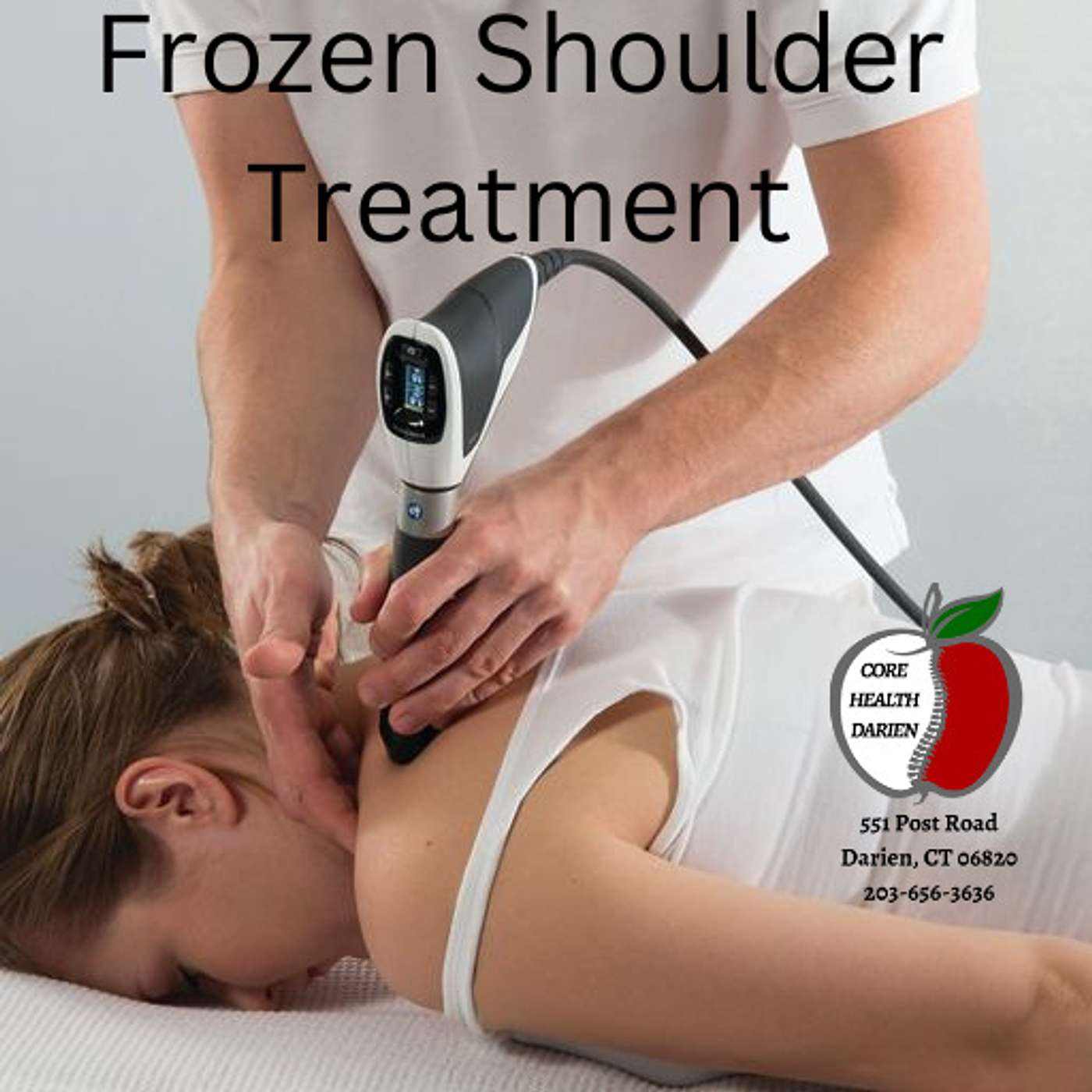 Stamford | Darien | New Canaan | Norwalk Frozen Shoulder 203-656-3636 Core Health Darien episode artwork