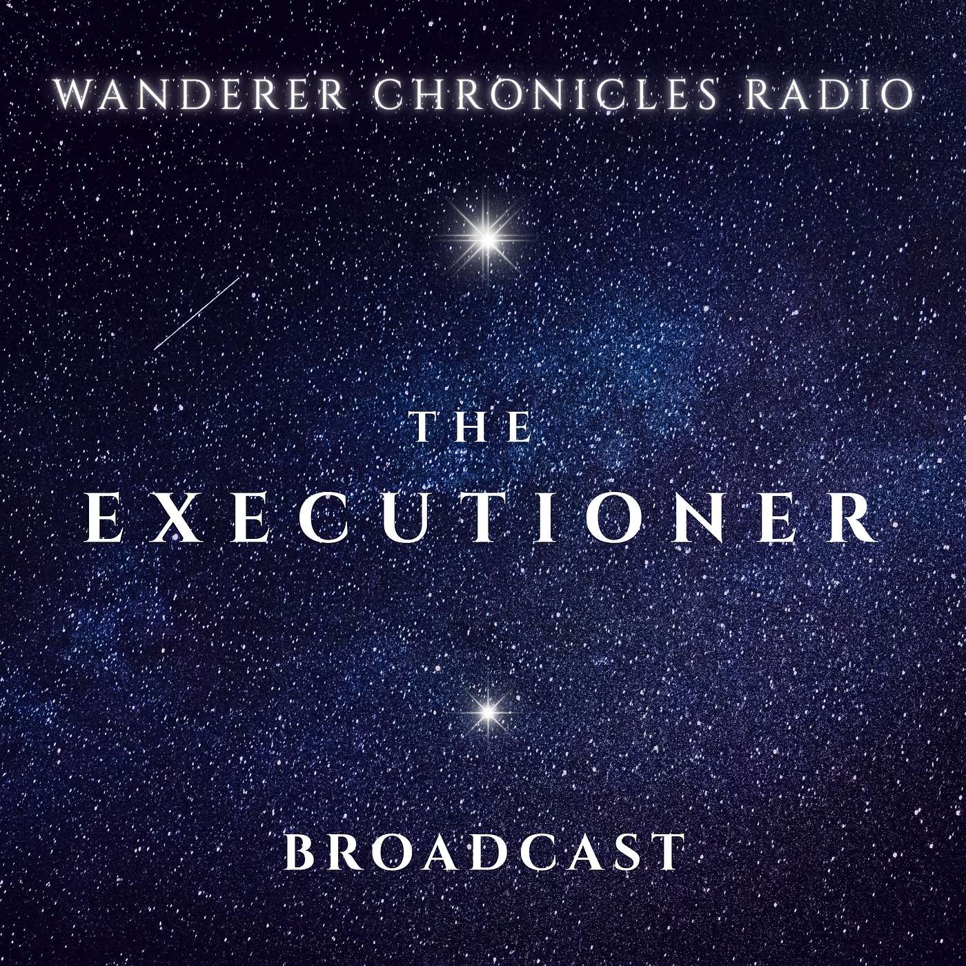 THE EXECUTIONER | Sci-Fi Audio Podcast | WANDERER CHRONICLES RADIO