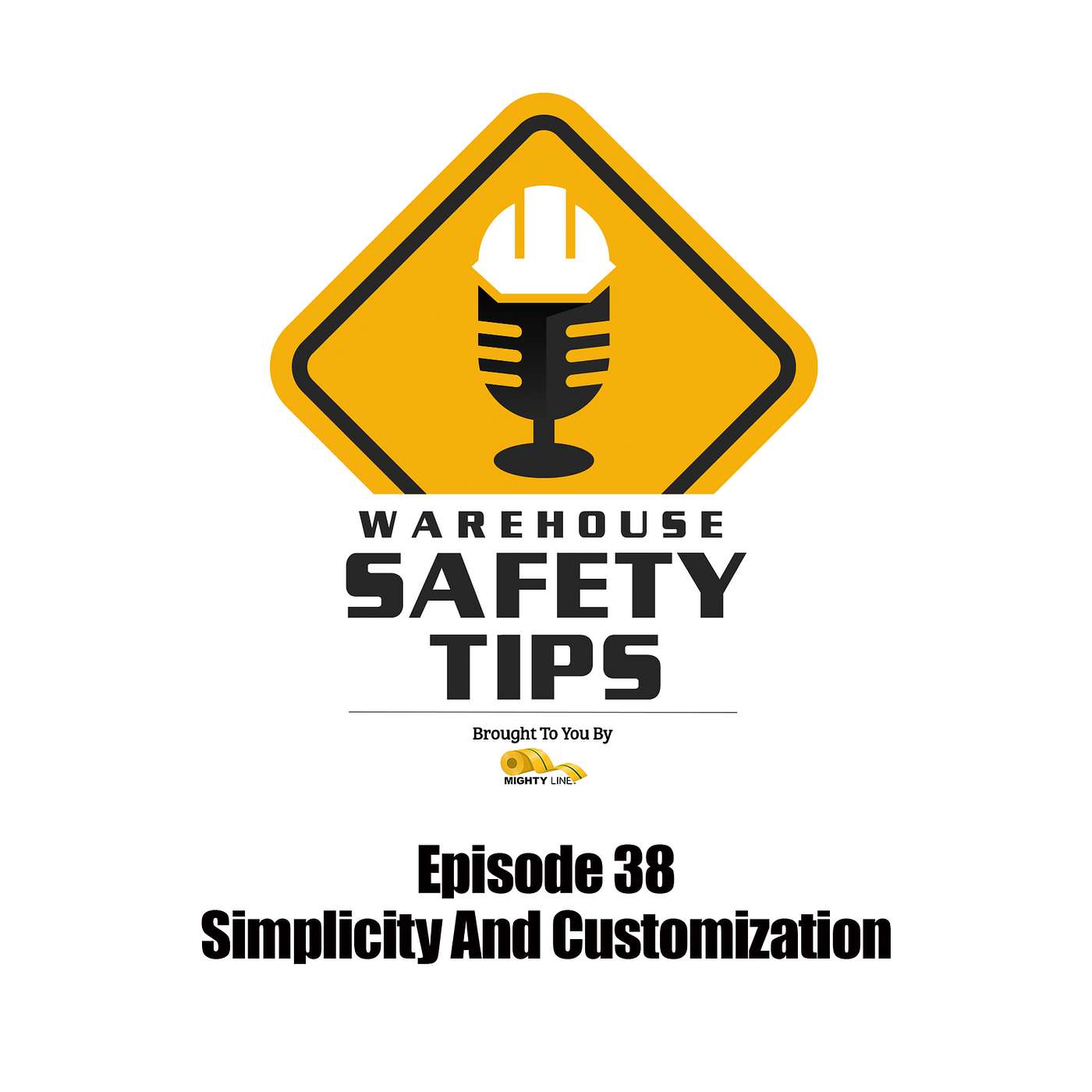 S1 Ep38: Warehouse Safety Tips | Episode 38 | Simplicity And Customization