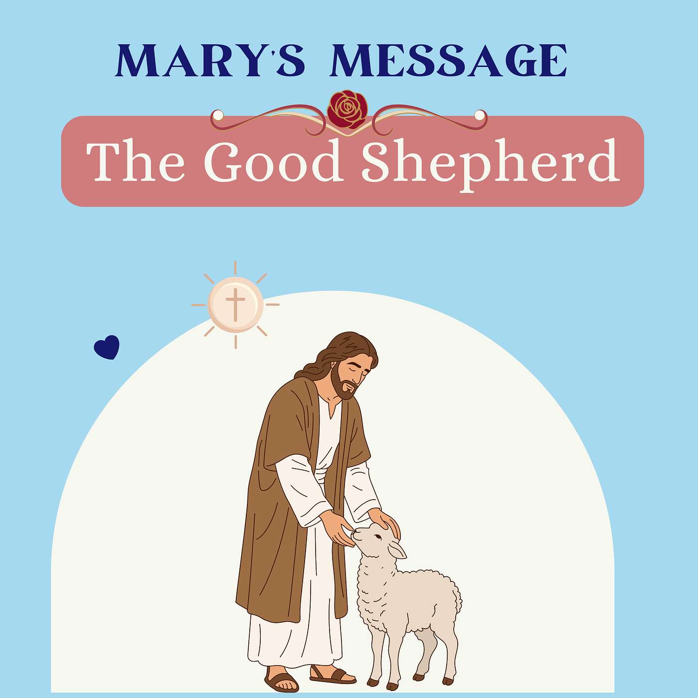 Vocations and the Good Shepherd: A Call to Faith episode artwork