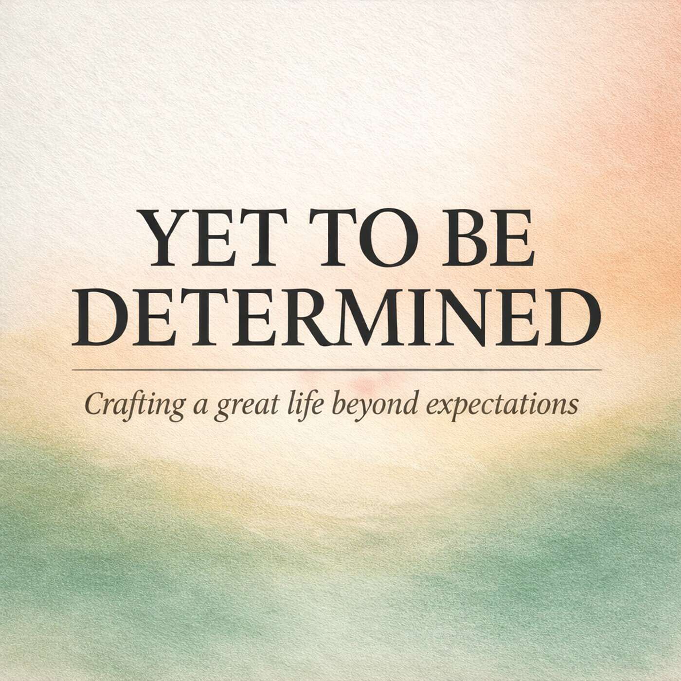 Yet To Be Determined podcast artwork