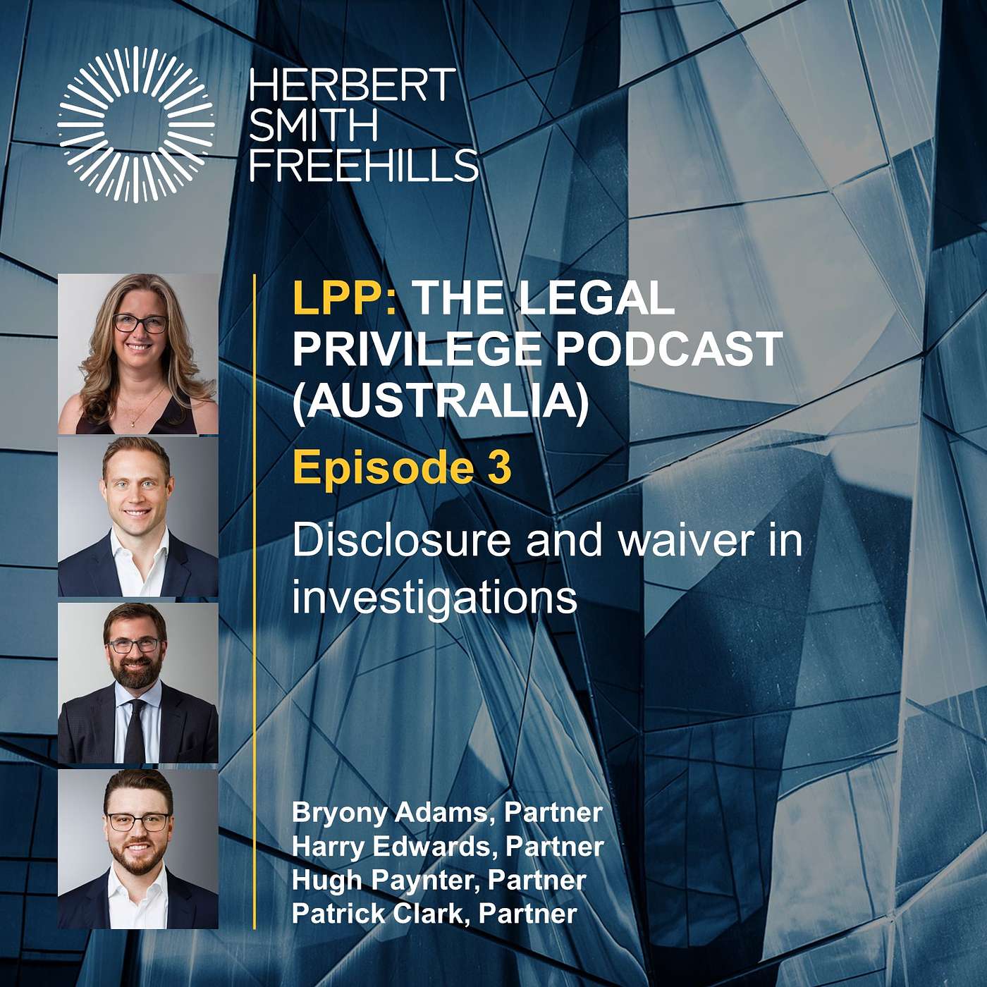 LPP: Legal Privilege Podcast (Aus) EP3 - Disclosure and waiver in investigations episode artwork