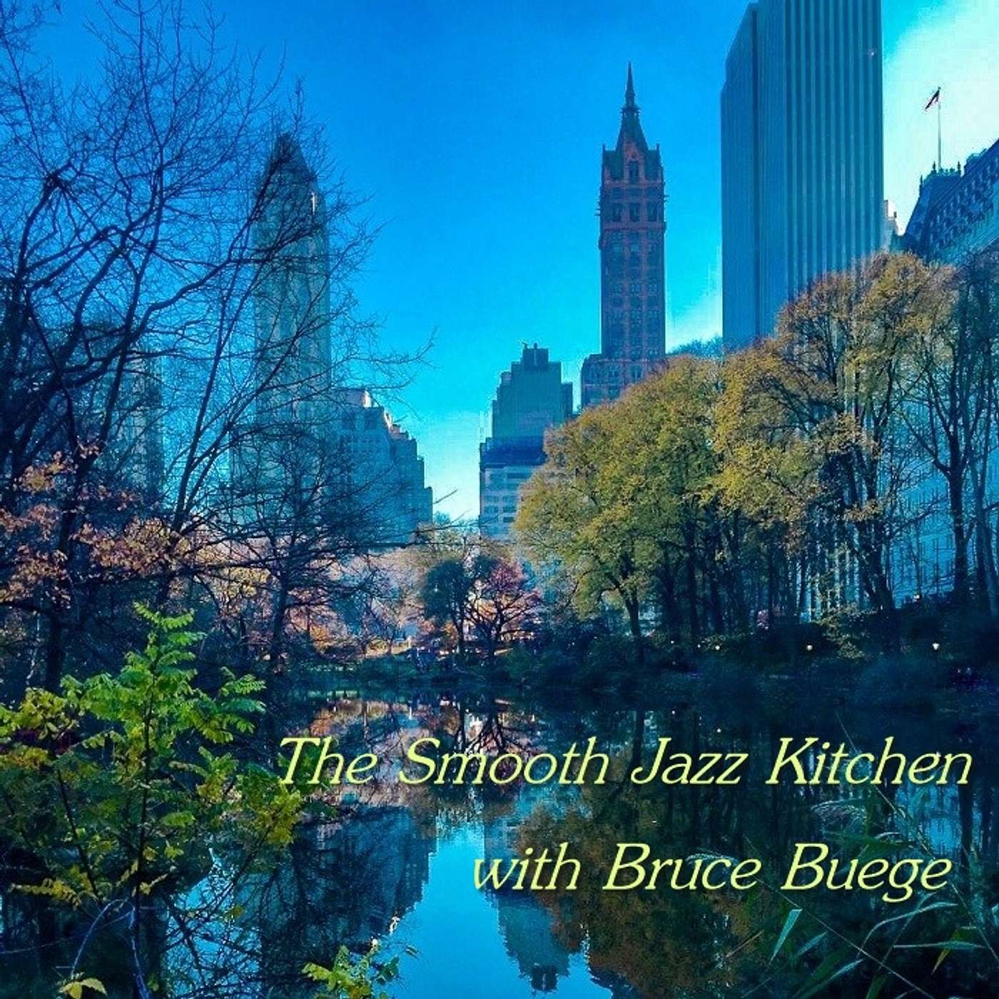 The Smooth Jazz Kitchen with Chef Bruce Buege