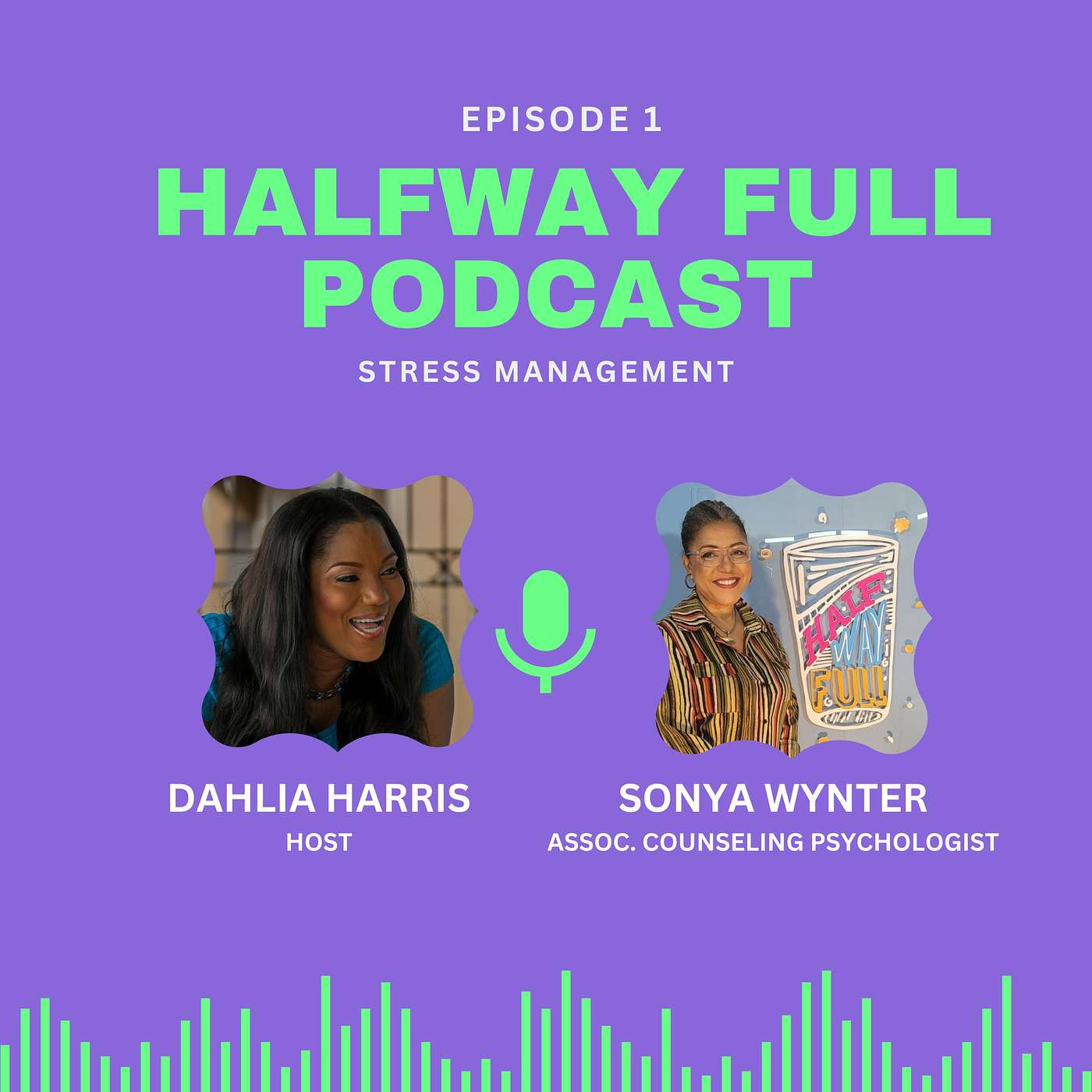 Stress Management and Mental Wellbeing - HalfWay Full Season 1: Episode 01 episode artwork