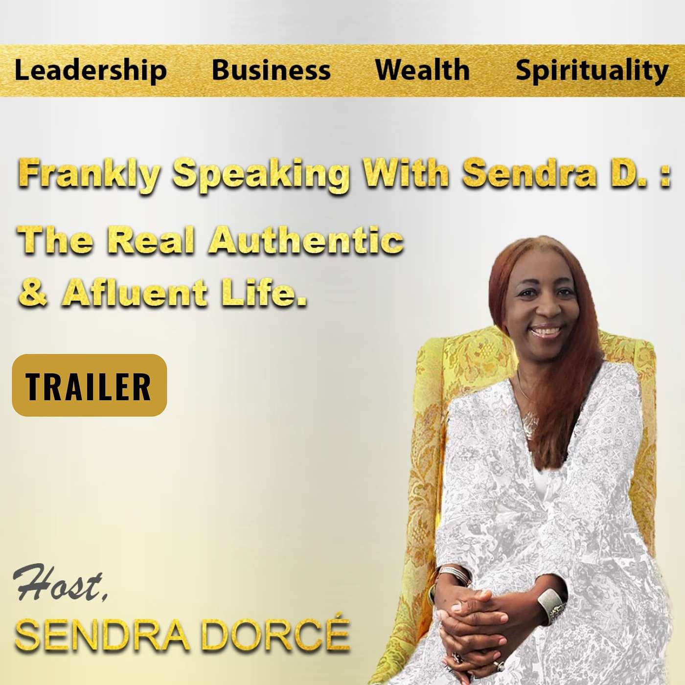 FRANKLY SPEAKING WITH SENDRA D. Podcast