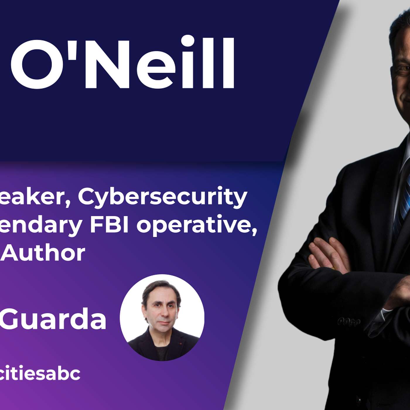 Eric O'Neill - Keynote Speaker, Cybersecurity Expert, Legendary FBI operative, Bestselling Author