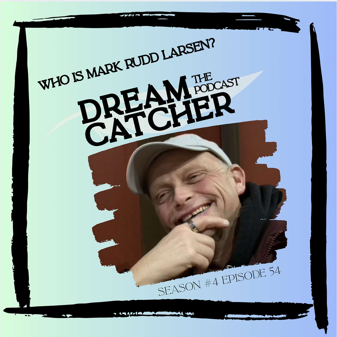 Dream Catcher - The Podcast!