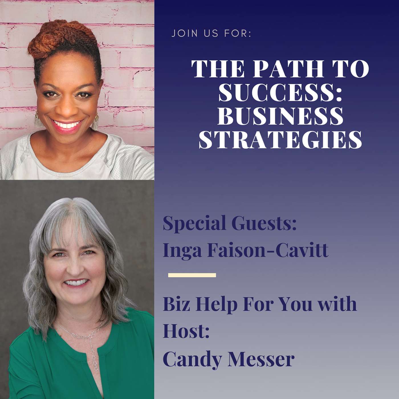 The Path to Success: Business Strategies with Inga Faison-Cavitt