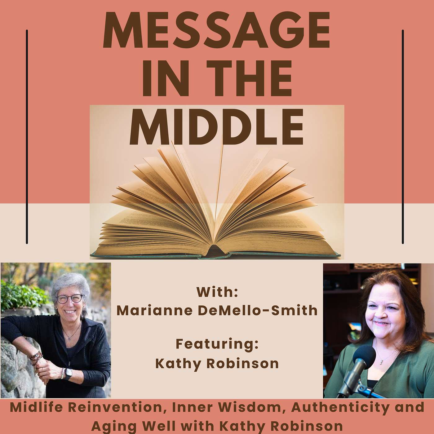 Midlife Reinvention, Inner Wisdom, Authenticity and Aging Well with Kathy Robinson