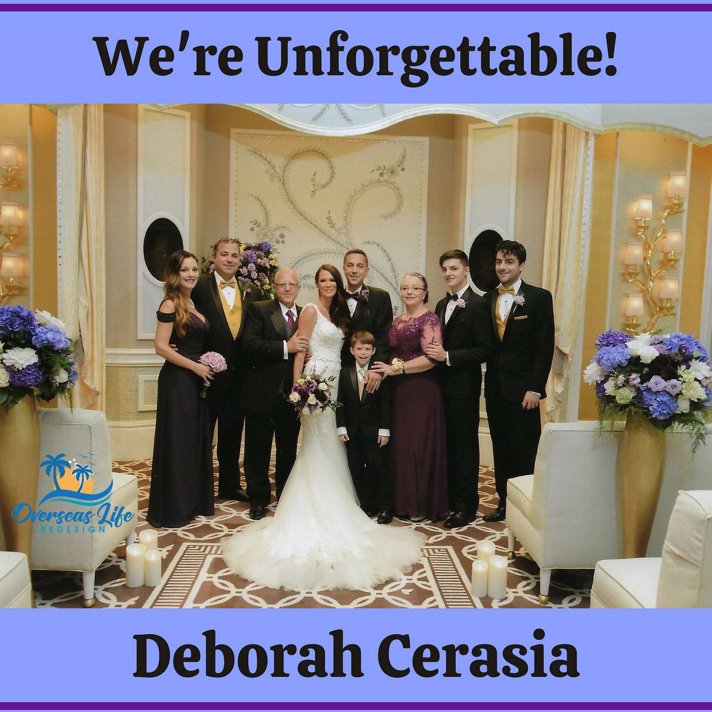 We're Unforgettable with Deborah Cerasia