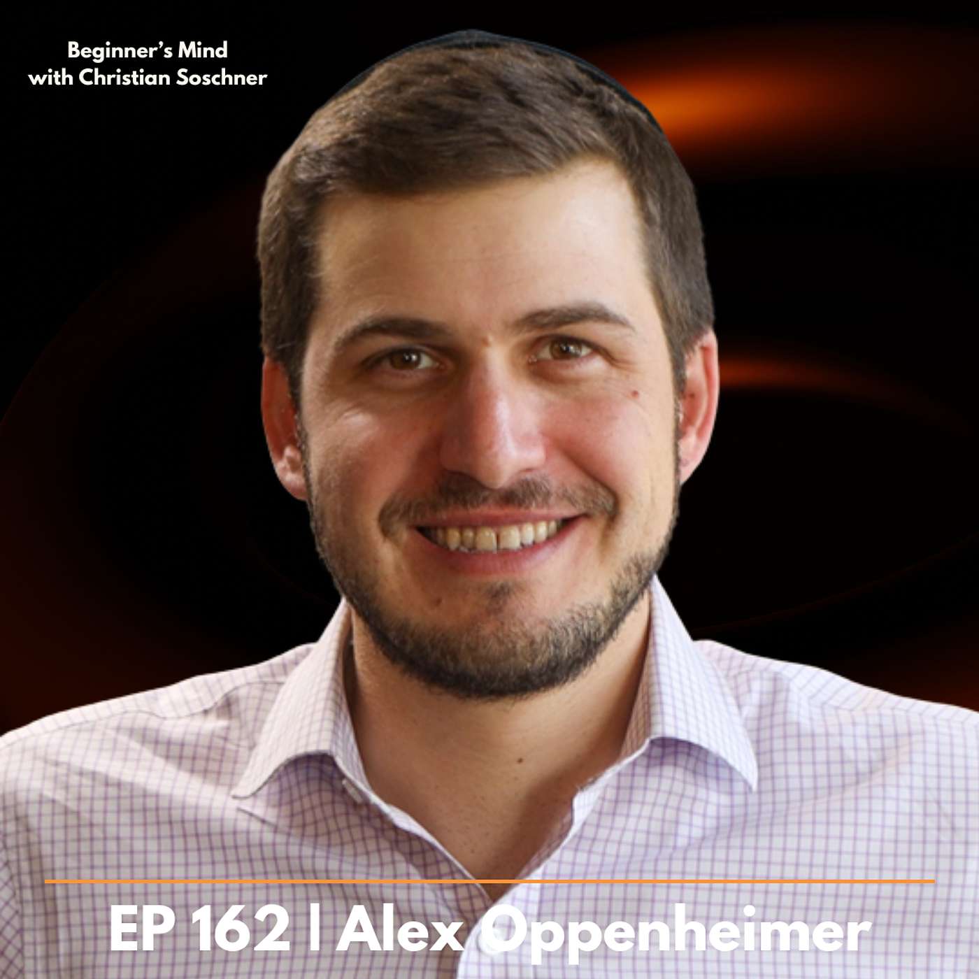 EP 162 - Alex Oppenheimer: The Secret Investors Use Before Writing the First Check